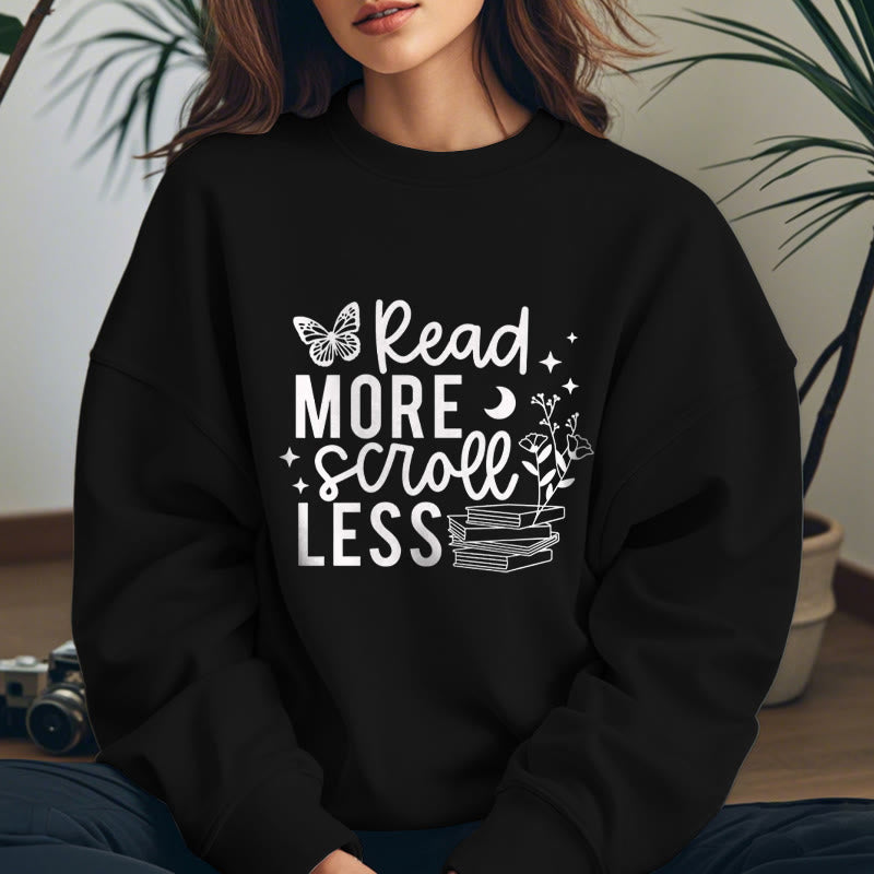 Read More Scroll Less Fleece Lined Sweatshirt Round Neck Sweatshirt