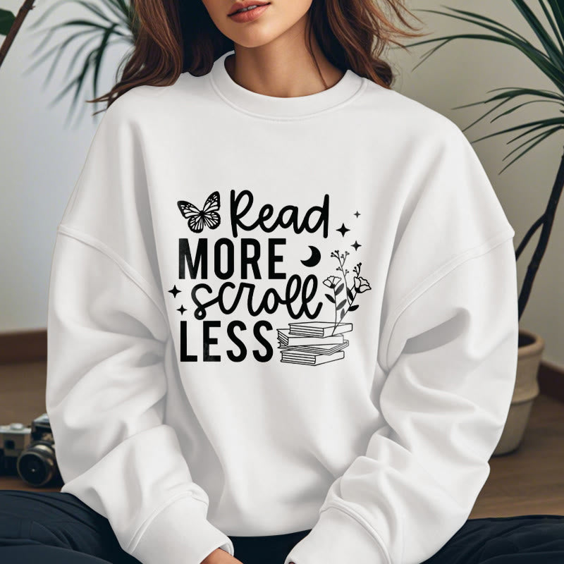 Read More Scroll Less Fleece Lined Sweatshirt Round Neck Sweatshirt