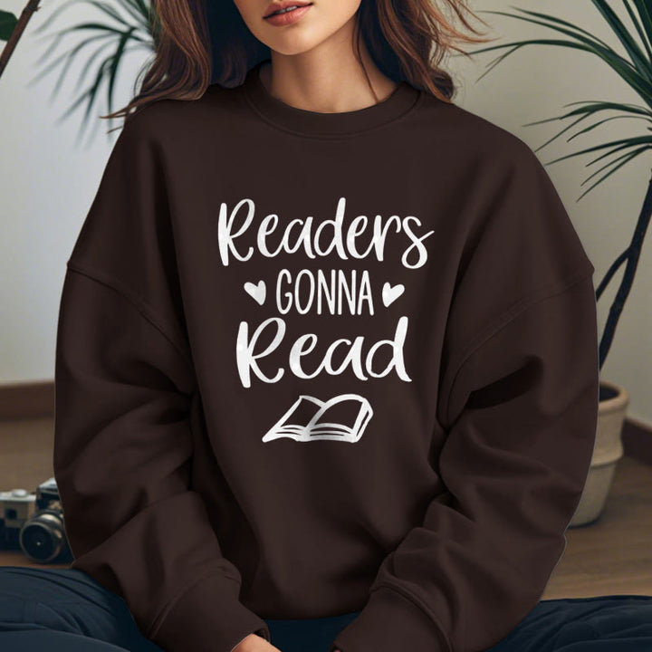 Readers Gonna Read Fleece Lined Sweatshirt Round Neck Sweatshirt