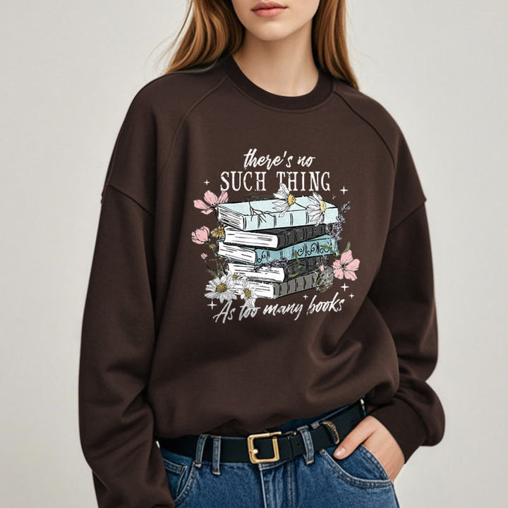 Cozy Reading Environment Fleece Lined Sweatshirt Round Neck Sweatshirt