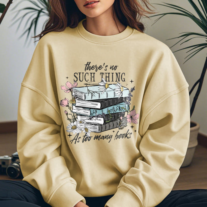 Cozy Reading Environment Fleece Lined Sweatshirt Round Neck Sweatshirt