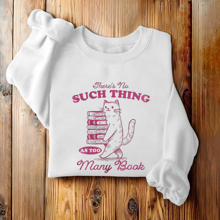 There's No Such Thing Fleece Lined Sweatshirt Round Neck Sweatshirt