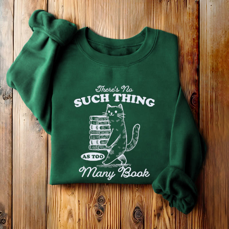 There's No Such Thing Fleece Lined Sweatshirt Round Neck Sweatshirt