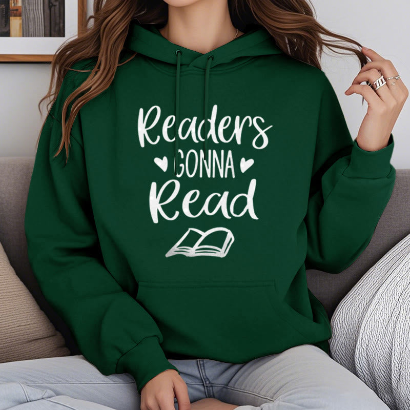 Readers Gonna Read Fleece Lined Hoodie Comfy Hooded Sweatshirts