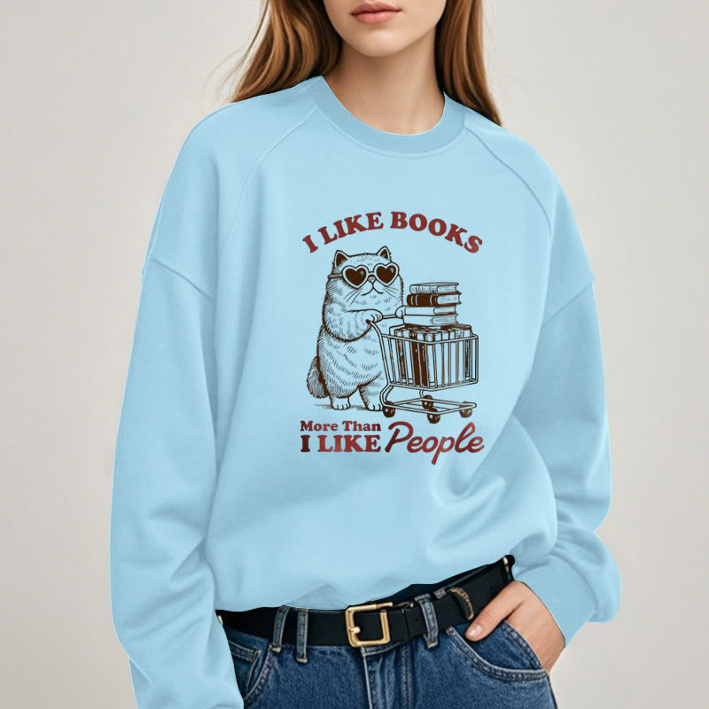 I LOVE BOOK THAN PEOPLE Womens Crewneck Sweatshirt Pullover