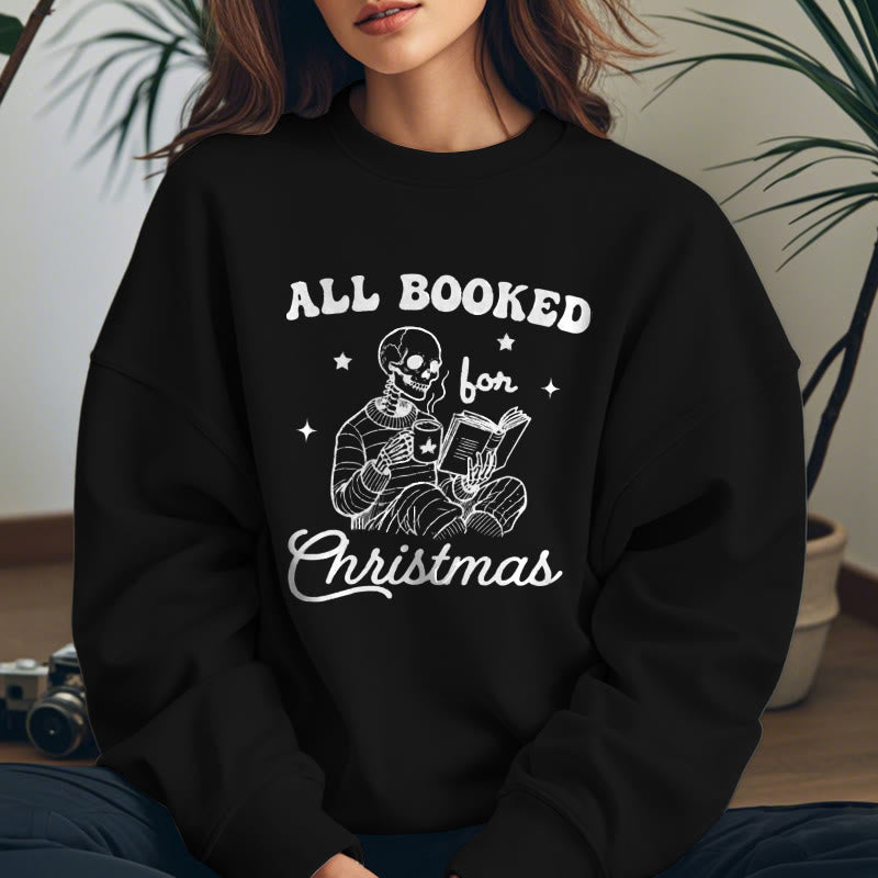 ALL BOOKED FOR CHRISTMAS Womens Crewneck Sweatshirt Pullover