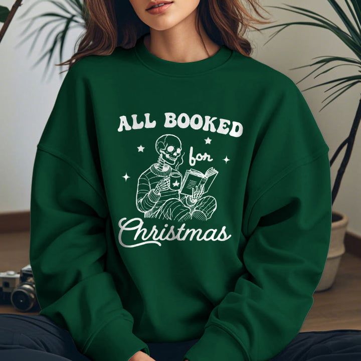 ALL BOOKED FOR CHRISTMAS Womens Crewneck Sweatshirt Pullover