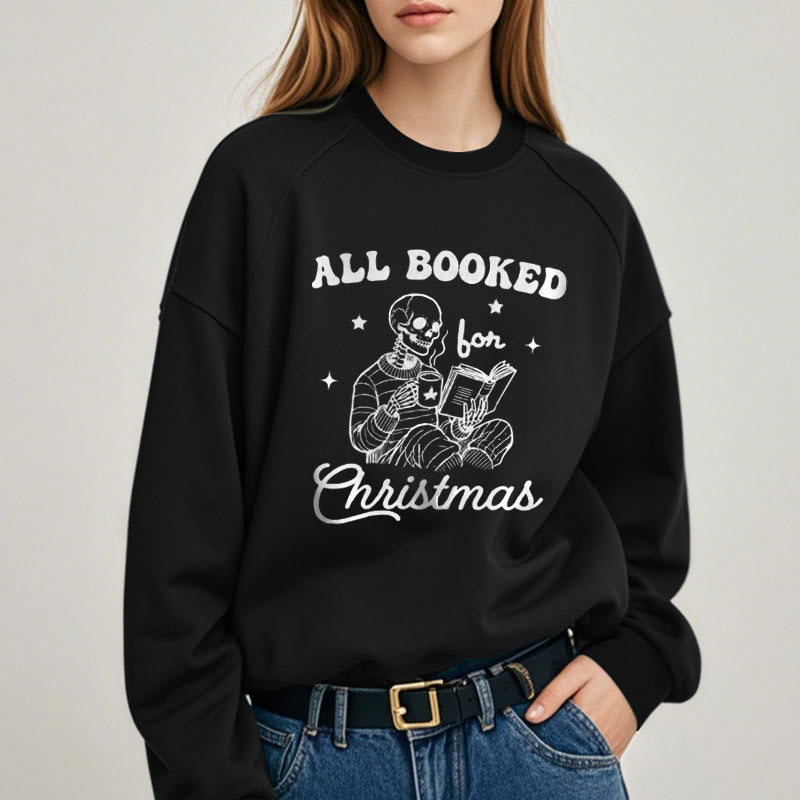 ALL BOOKED FOR CHRISTMAS Womens Crewneck Sweatshirt Pullover