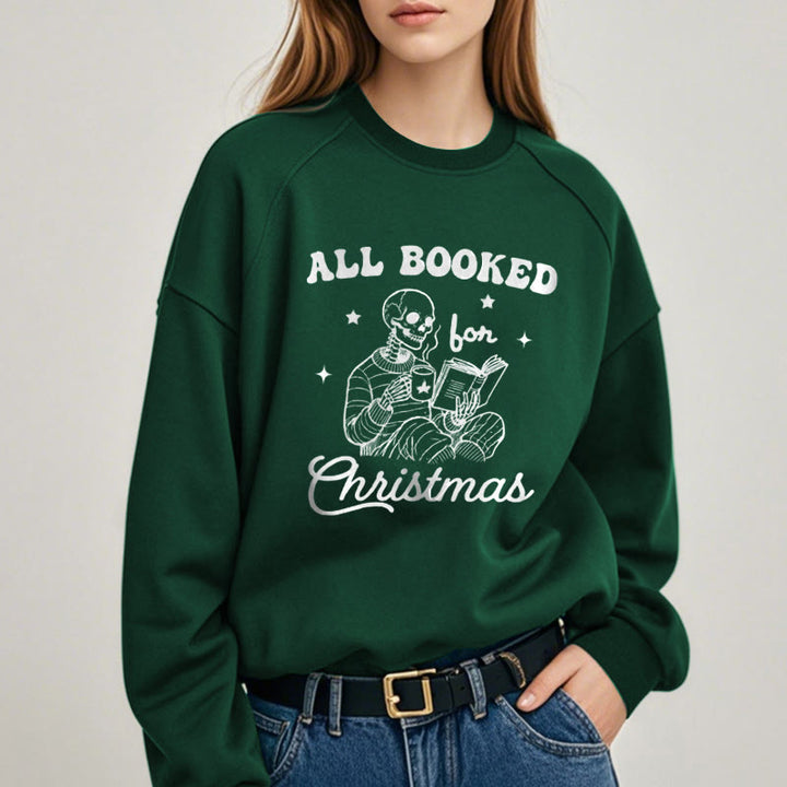 ALL BOOKED FOR CHRISTMAS Womens Crewneck Sweatshirt Pullover