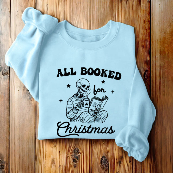 ALL BOOKED FOR CHRISTMAS Womens Crewneck Sweatshirt Pullover