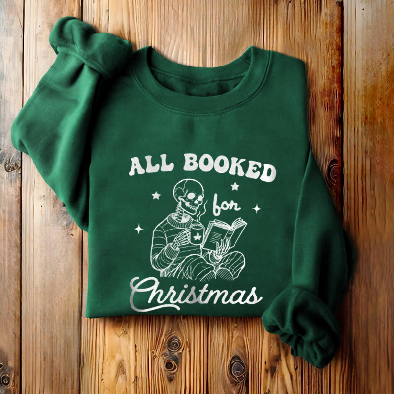 ALL BOOKED FOR CHRISTMAS Womens Crewneck Sweatshirt Pullover