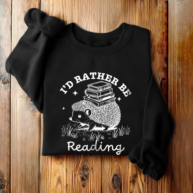 I'D RATHER BE READING Womens Crewneck Sweatshirt Pullover