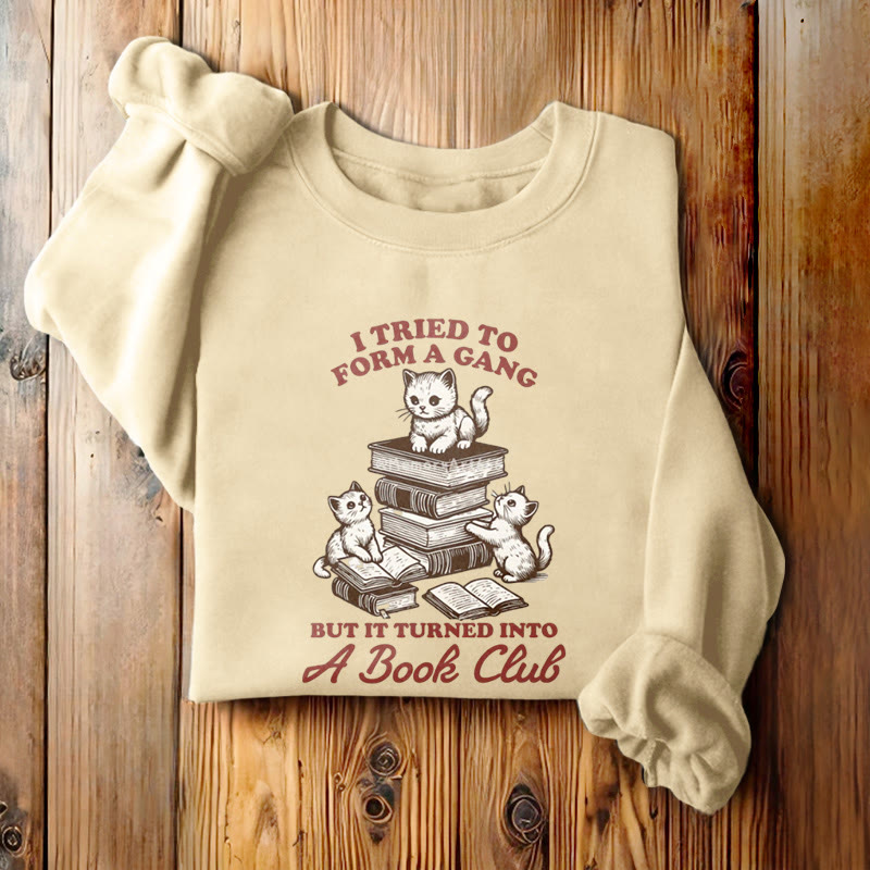 TURNED INTO A BOOK CLUB Womens Crewneck Sweatshirt Pullover