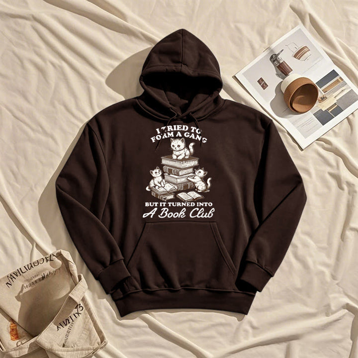 But It Turned Into A Book Club Fleece Lined Hoodie Comfy Hooded Sweatshirts