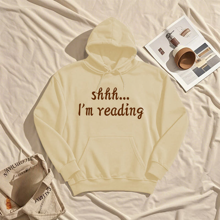 Shhh I'm Reading Fleece Lined Hoodie Comfy Hooded Sweatshirts