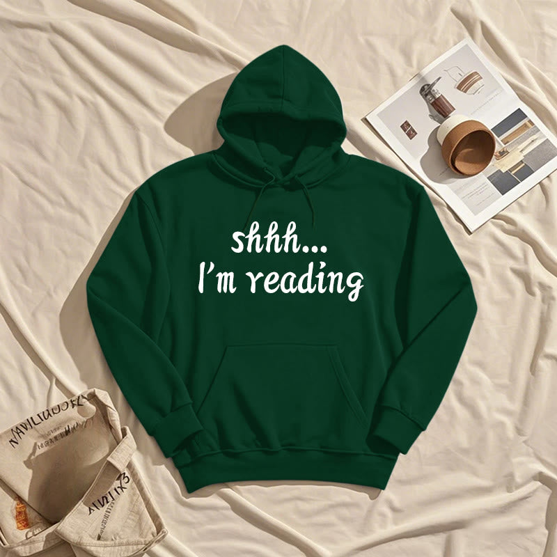 Shhh I'm Reading Fleece Lined Hoodie Comfy Hooded Sweatshirts