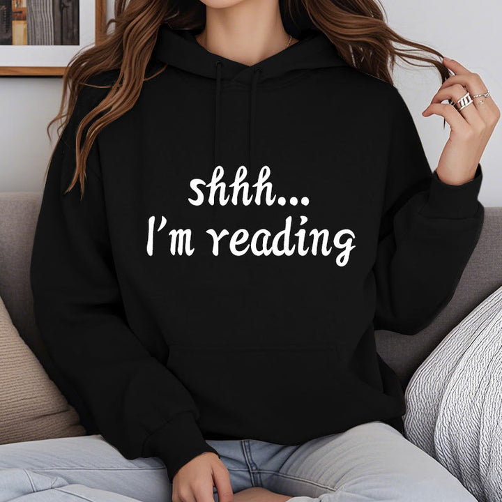 Shhh I'm Reading Fleece Lined Hoodie Comfy Hooded Sweatshirts