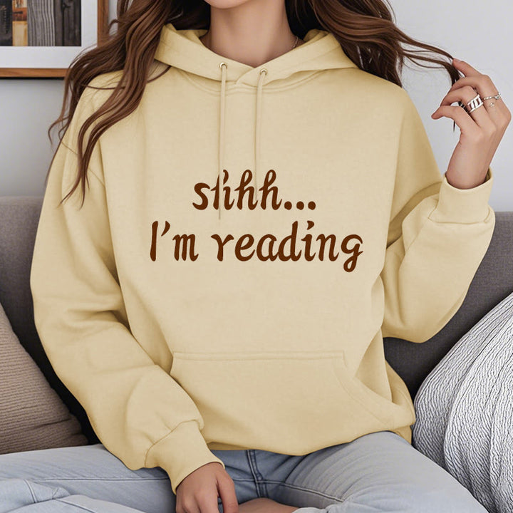 Shhh I'm Reading Fleece Lined Hoodie Comfy Hooded Sweatshirts