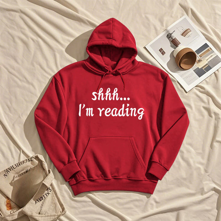 Shhh I'm Reading Fleece Lined Hoodie Comfy Hooded Sweatshirts