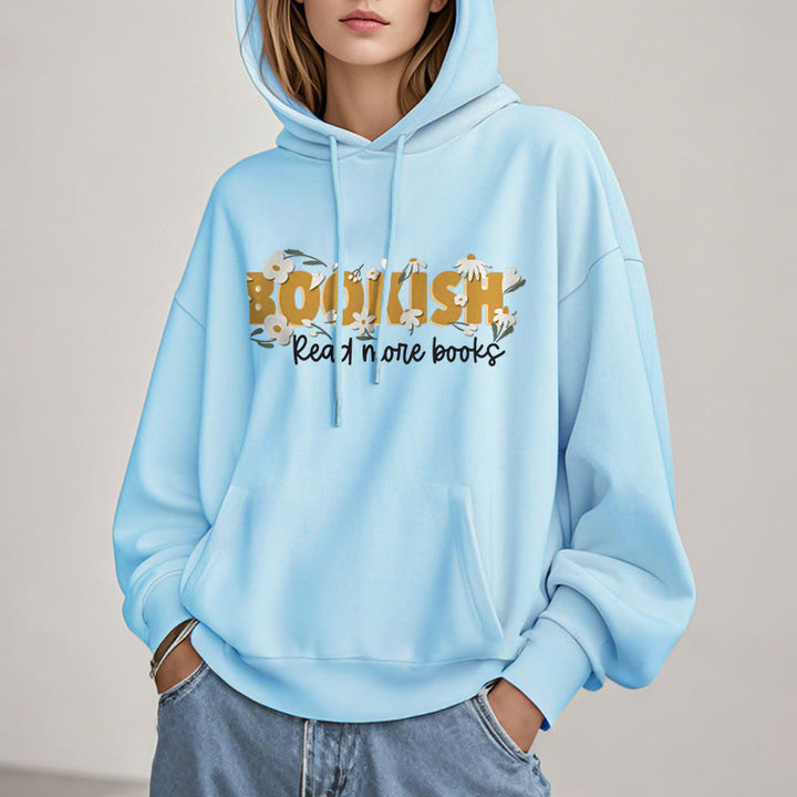 Bookish Read More Books Fleece Hoodie Long Sleeves Hooded Sweatshirts