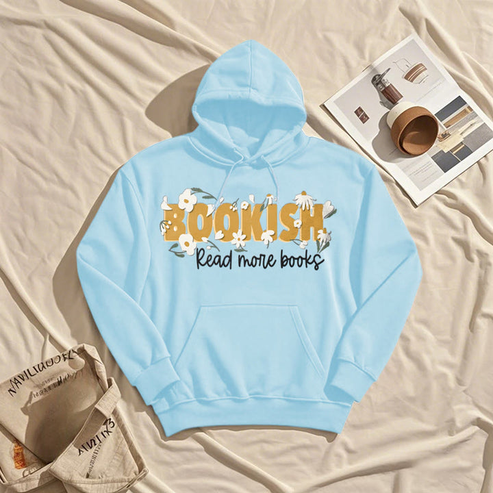 Bookish Read More Books Fleece Hoodie Long Sleeves Hooded Sweatshirts