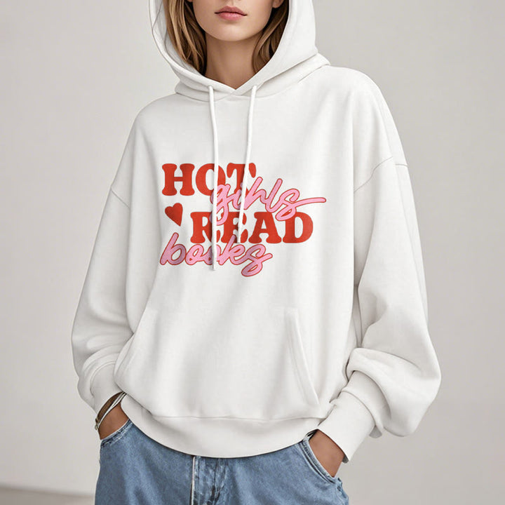 Hot Girls Read Books Fleece Hoodie Long Sleeves Hooded Sweatshirts