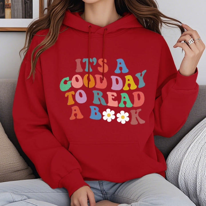 What A Good Day To Read A Book Fleece Hoodie Long Sleeves Hooded Sweatshirts