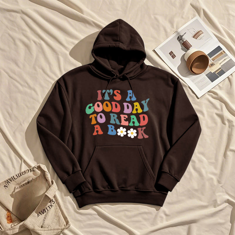 What A Good Day To Read A Book Fleece Hoodie Long Sleeves Hooded Sweatshirts