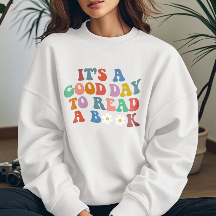 GOOD DAY TO READ BOOK Womens Colorful Crewneck Sweatshirt Pullover