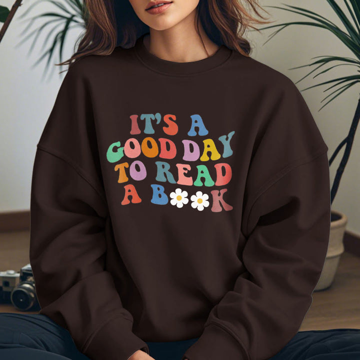 GOOD DAY TO READ BOOK Womens Colorful Crewneck Sweatshirt Pullover