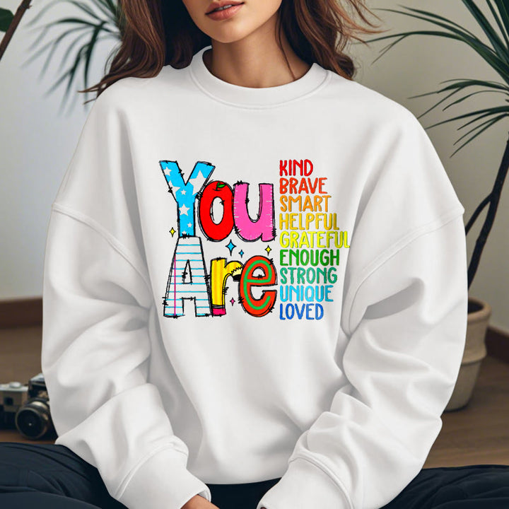 YOU ARE... Colorful Womens Crewneck Sweatshirt Pullover