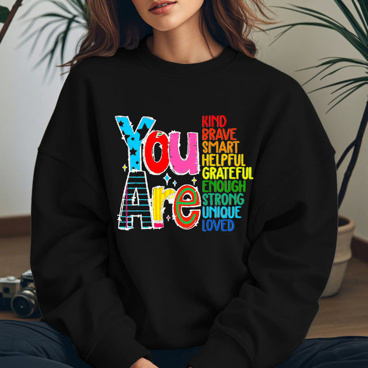 YOU ARE... Colorful Womens Crewneck Sweatshirt Pullover