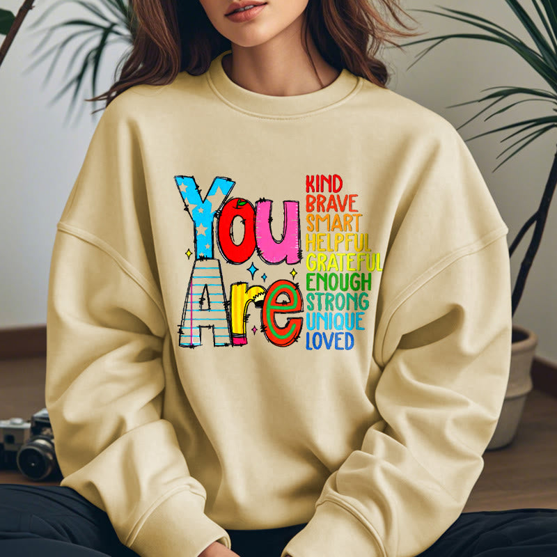 YOU ARE... Colorful Womens Crewneck Sweatshirt Pullover