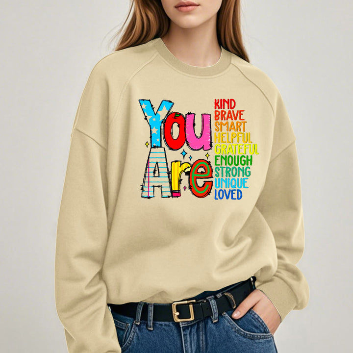 YOU ARE... Colorful Womens Crewneck Sweatshirt Pullover