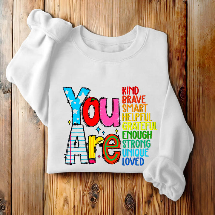 YOU ARE... Colorful Womens Crewneck Sweatshirt Pullover