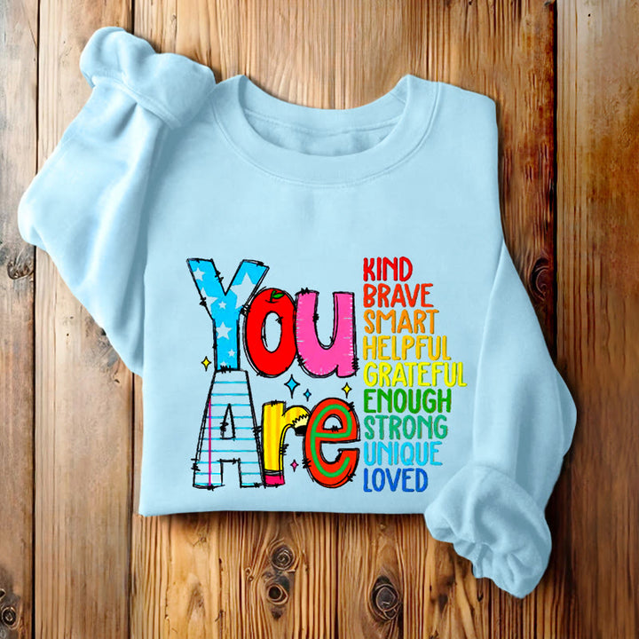 YOU ARE... Colorful Womens Crewneck Sweatshirt Pullover