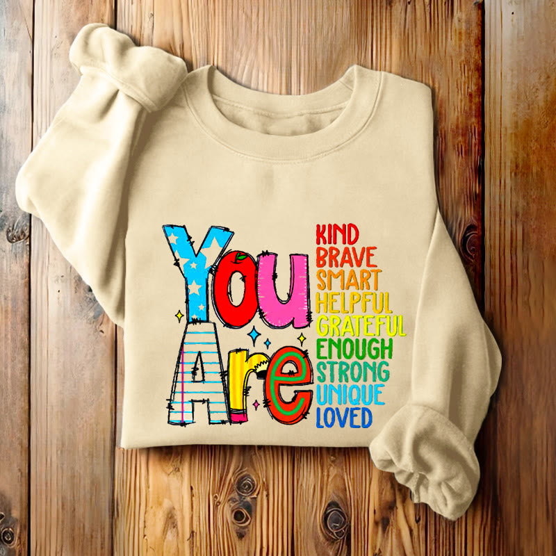 YOU ARE... Colorful Womens Crewneck Sweatshirt Pullover