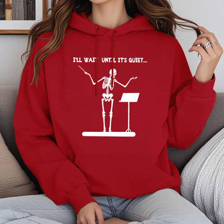 I'll Wait Until It's Quiet Fleece Lined Hoodie Comfy Hooded Sweatshirts