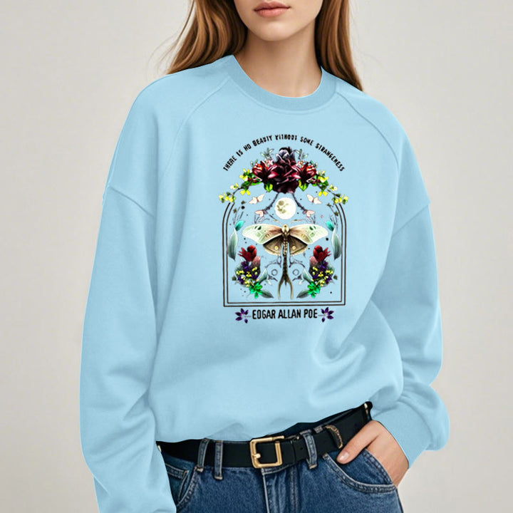 THERE'S NO BEAUTY WITHOUT SOME STRANGENESS Womens Crewneck Sweatshirt Pullover