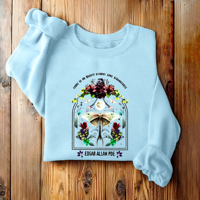 THERE'S NO BEAUTY WITHOUT SOME STRANGENESS Womens Crewneck Sweatshirt Pullover