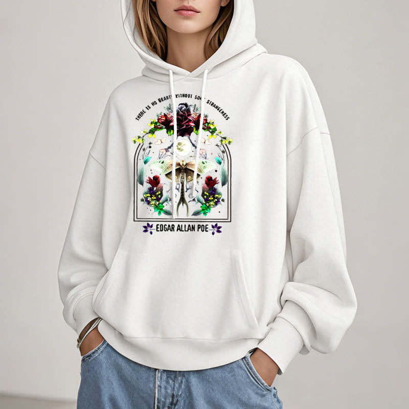 There Is No Beauty Without Some Strangeness Fleece Lined Hoodie