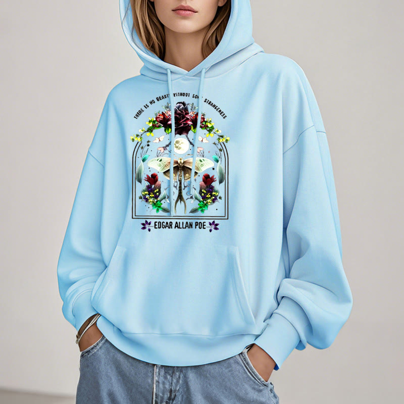 There Is No Beauty Without Some Strangeness Fleece Lined Hoodie