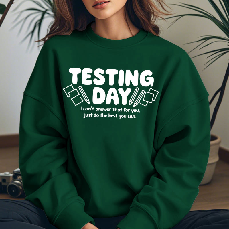 TESTING DAY Womens Crewneck Sweatshirt Pullover