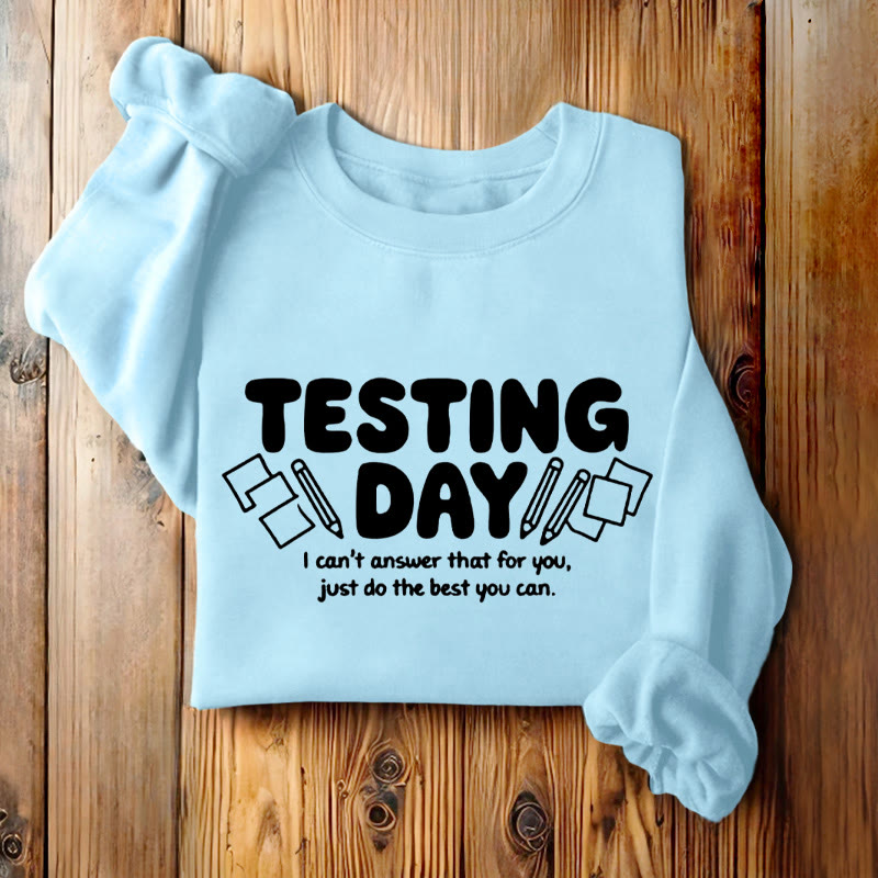 TESTING DAY Womens Crewneck Sweatshirt Pullover