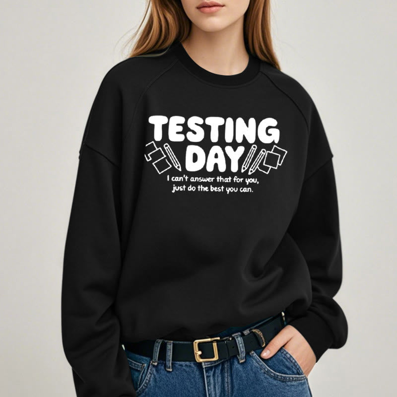 TESTING DAY Womens Crewneck Sweatshirt Pullover