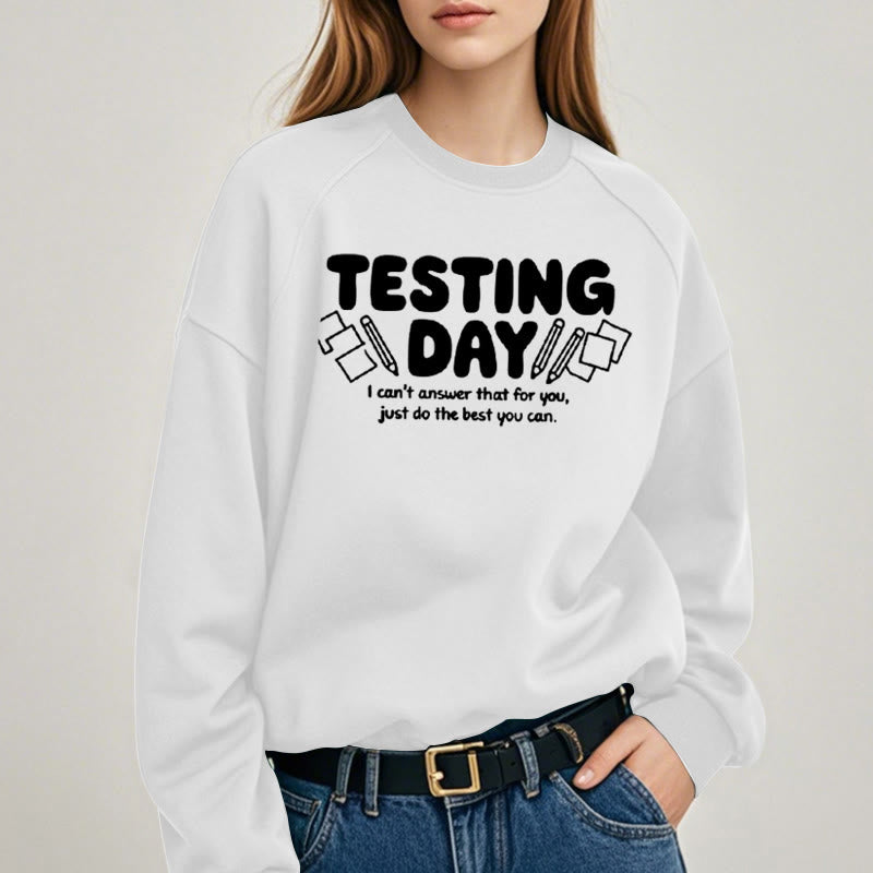 TESTING DAY Womens Crewneck Sweatshirt Pullover