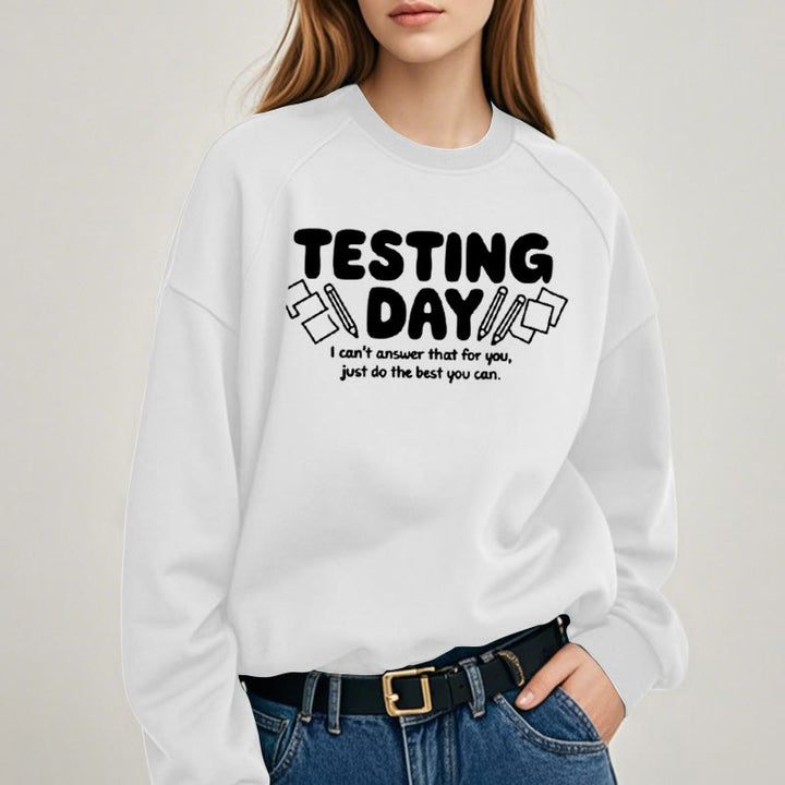 TESTING DAY Womens Crewneck Sweatshirt Pullover