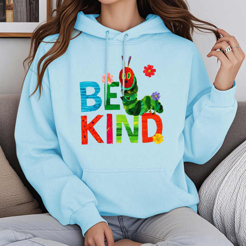 Be Kind Fleece Lined Hoodie Comfy Hooded Sweatshirts