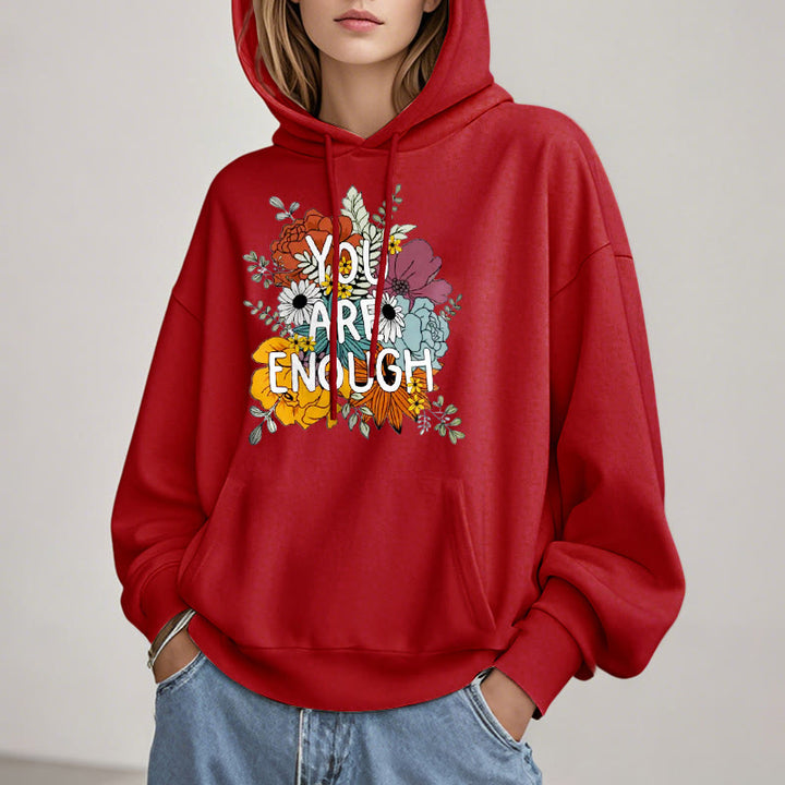 You Are Enough Fleece Lined Hoodie Comfy Hooded Sweatshirts