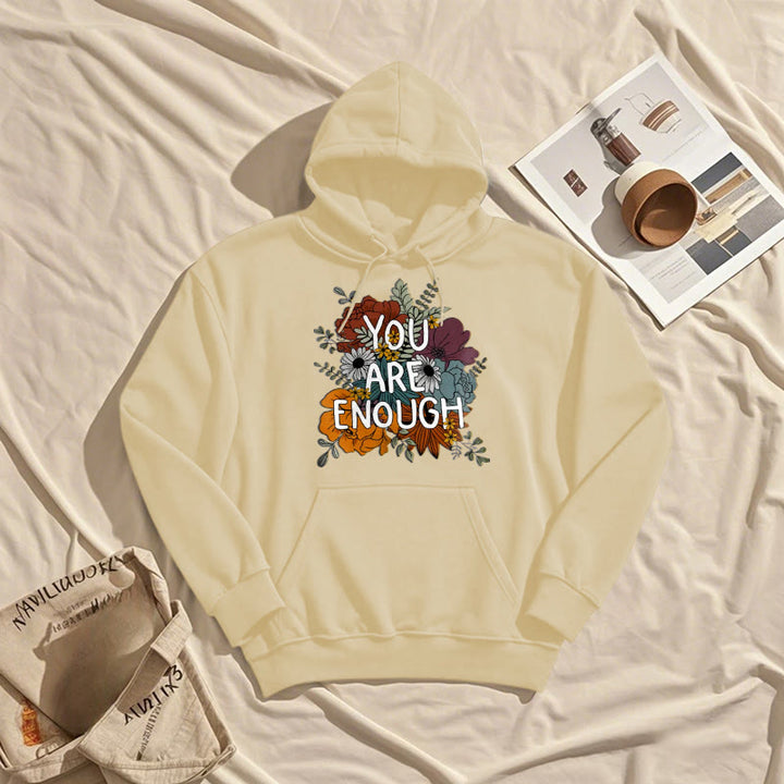 You Are Enough Fleece Lined Hoodie Comfy Hooded Sweatshirts